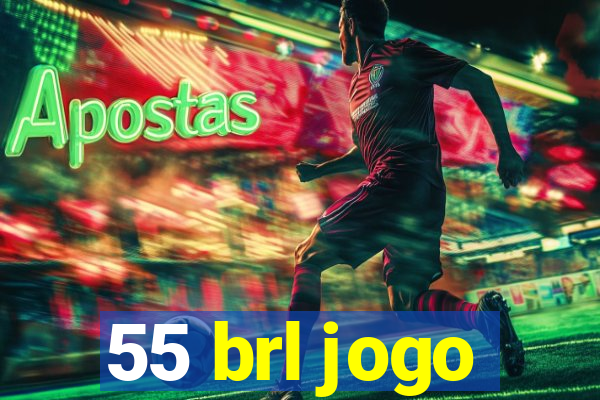 55 brl jogo